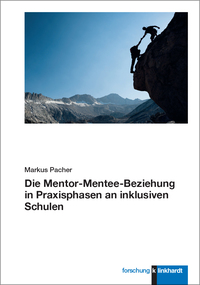 Vorderes Coverbild Die Mentor-Mentee-Beziehung in Praxisphasen an inklusiven Schulen