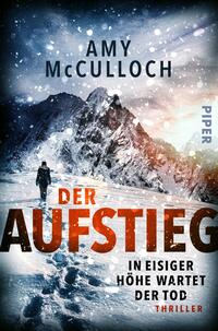 Vorderes Coverbild Der Aufstieg – In eisiger Höhe wartet der Tod