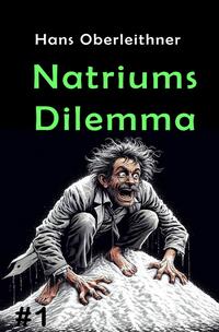 Vorderes Coverbild Salzjunkies / Natriums Dilemma