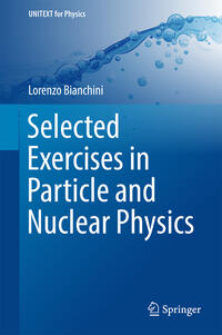 Vorderes Coverbild Selected Exercises in Particle and Nuclear Physics