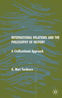 Vorderes Coverbild International Relations and the Philosophy of History