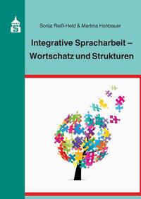 Vorderes Coverbild Integrative Spracharbeit - Wortschatz und Strukturen