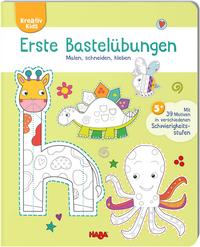 Vorderes Coverbild Erste Bastelübungen – Malen, schneiden, kleben