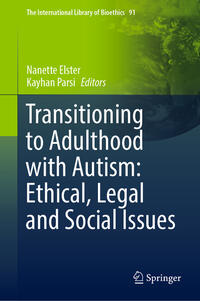 Vorderes Coverbild Transitioning to Adulthood with Autism: Ethical, Legal and Social Issues