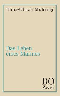 Vorderes Coverbild Das Leben eines Mannes