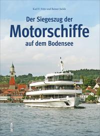 Vorderes Coverbild Der Siegeszug der Motorschiffe auf dem Bodensee