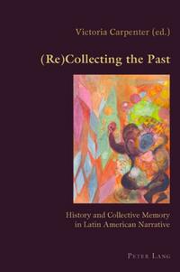 Vorderes Coverbild (Re)Collecting the Past