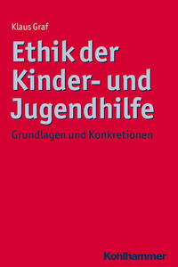 Vorderes Coverbild Ethik der Kinder- und Jugendhilfe