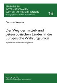 Vorderes Coverbild Der Weg der mittel- und osteuropäischen Länder in die Europäische Währungsunion