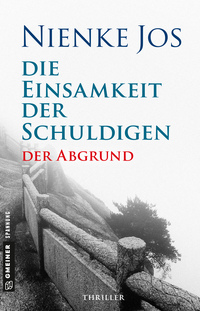 Vorderes Coverbild Die Einsamkeit der Schuldigen - Der Abgrund