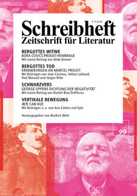Vorderes Coverbild SCHREIBHEFT 99: Bora Cosic: Bergottes Witwe / George Oppen: Schwarzvers / Can Xue: Vertikale Bewegung