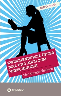 Vorderes Coverbild Zwischendurch, öfter mal und auch zum Verschenken