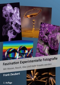 Vorderes Coverbild Faszination Experimentelle Fotografie
