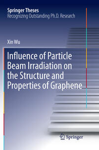 Vorderes Coverbild Influence of Particle Beam Irradiation on the Structure and Properties of Graphene