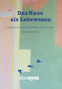 Vorderes Coverbild Das Haus als Lebewesen