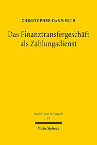 Vorderes Coverbild Das Finanztransfergeschäft als Zahlungsdienst