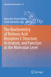 Vorderes Coverbild The Biochemistry of Retinoic Acid Receptors I: Structure, Activation, and Function at the Molecular Level