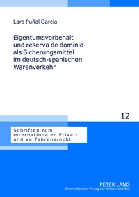 Vorderes Coverbild Eigentumsvorbehalt und reserva de dominio als Sicherungsmittel im deutsch-spanischen Warenverkehr