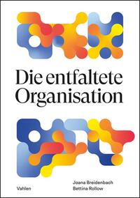 Vorderes Coverbild Die entfaltete Organisation
