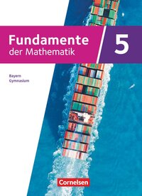 Vorderes Coverbild Fundamente der Mathematik - Bayern - 2023 - 5. Jahrgangsstufe