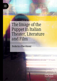 Vorderes Coverbild The Image of the Puppet in Italian Theater, Literature and Film
