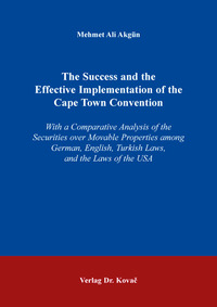 Vorderes Coverbild The Success and the Effective Implementation of the Cape Town Convention