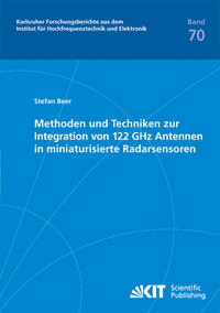 Vorderes Coverbild Methoden und Techniken zur Integration von 122 GHz Antennen in miniaturisierte Radarsensoren