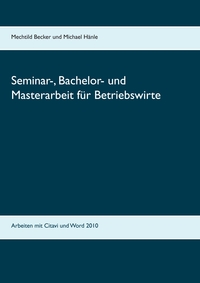 Vorderes Coverbild Seminar-, Bachelor- und Masterarbeit für Betriebswirte