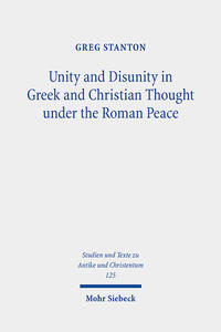 Vorderes Coverbild Unity and Disunity in Greek and Christian Thought under the Roman Peace