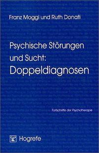 Vorderes Coverbild Psychische Störungen und Sucht: Doppeldiagnosen