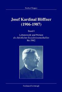 Vorderes Coverbild Joseph Kardinal Höffner (1906-1987)