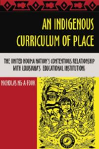 Vorderes Coverbild An Indigenous Curriculum of Place