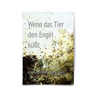 Vorderes Coverbild Wenn das Tier den Engel küsst