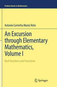 Vorderes Coverbild An Excursion through Elementary Mathematics, Volume I