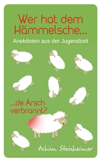 Vorderes Coverbild Wer hat dem Hämmelsche de Arsch verbrannt?