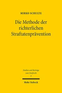 Vorderes Coverbild Die Methode der richterlichen Straftatenprävention
