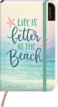Vorderes Coverbild myNOTES Notizbuch A6: Life is better at the beach
