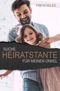 Vorderes Coverbild Suche Heiratstante für meinen Onkel