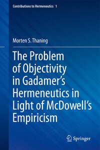 Vorderes Coverbild The Problem of Objectivity in Gadamer's Hermeneutics in Light of McDowell's Empiricism
