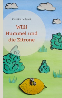 Vorderes Coverbild Willi Hummel und die Zitrone