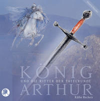 Vorderes Coverbild König Arthur und die Ritter der Tafelrunde