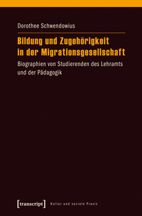 Vorderes Coverbild Bildung und Zugehörigkeit in der Migrationsgesellschaft