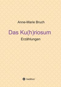Vorderes Coverbild Das Ku(h)riosum