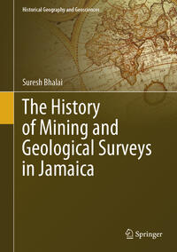 Vorderes Coverbild The History of Mining and Geological Surveys in Jamaica