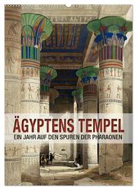 Vorderes Coverbild Ägyptens Tempel (Wandkalender 2025 DIN A2 hoch), CALVENDO Monatskalender