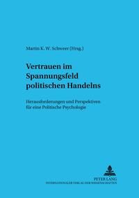 Vorderes Coverbild Vertrauen im Spannungsfeld politischen Handelns
