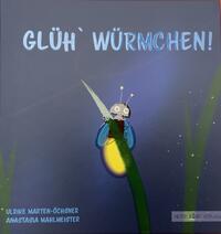 Vorderes Coverbild Glüh` Würmchen