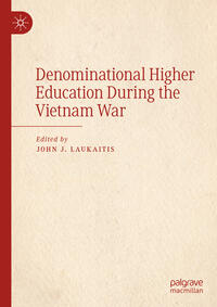 Vorderes Coverbild Denominational Higher Education During the Vietnam War