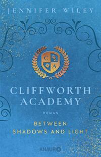 Vorderes Coverbild Cliffworth Academy – Between Shadows and Light