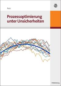Vorderes Coverbild Prozessoptimierung unter Unsicherheiten